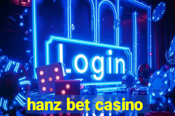 hanz bet casino