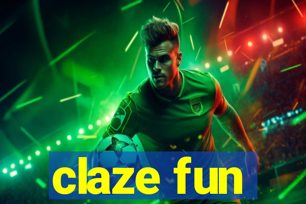 claze fun