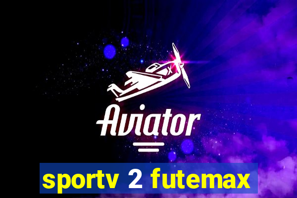 sportv 2 futemax