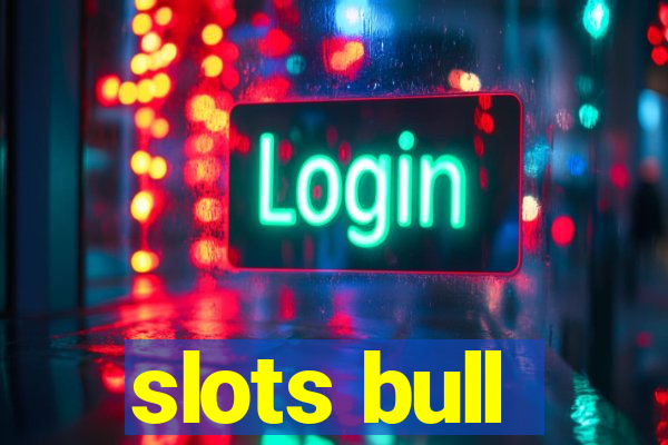 slots bull