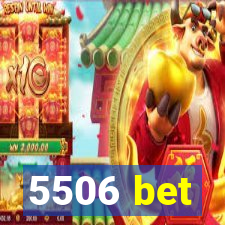 5506 bet