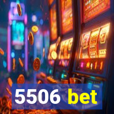 5506 bet