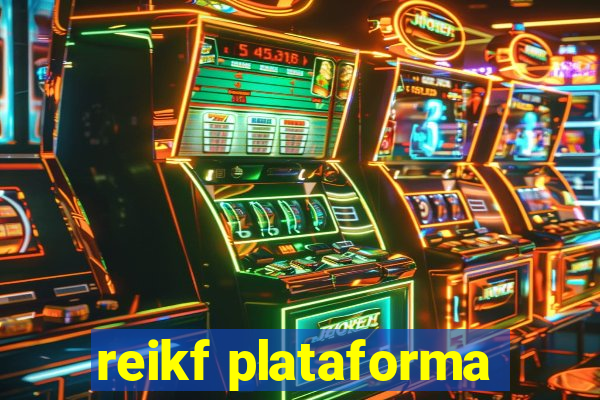 reikf plataforma