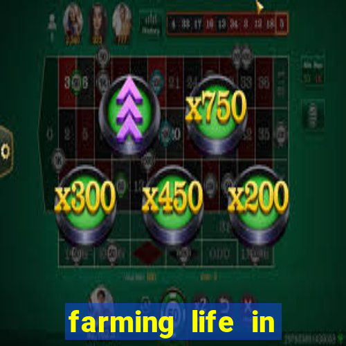 farming life in another world dublado