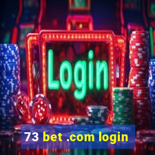 73 bet .com login