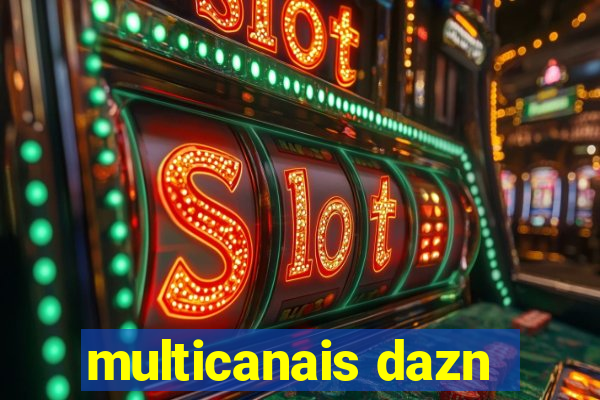 multicanais dazn