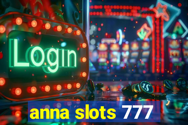 anna slots 777