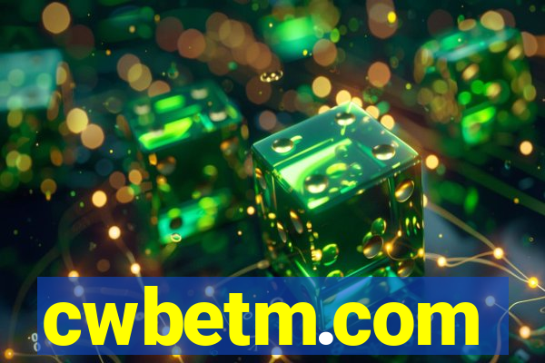 cwbetm.com