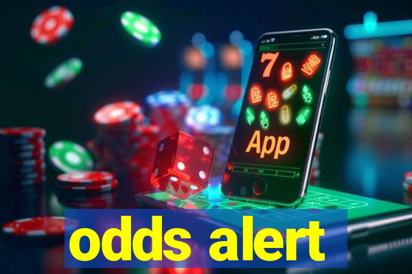 odds alert