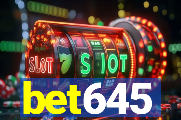 bet645