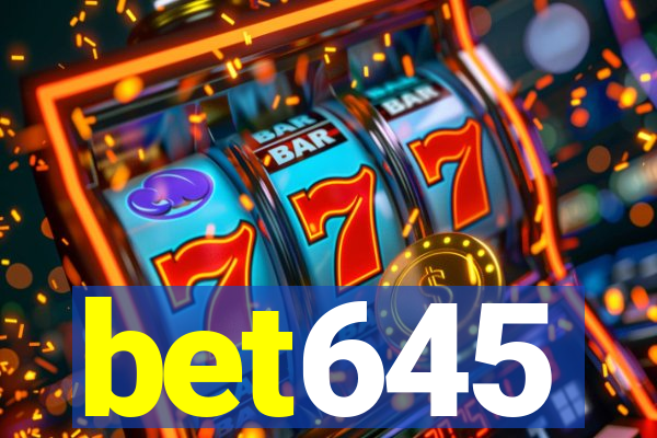 bet645