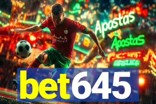 bet645