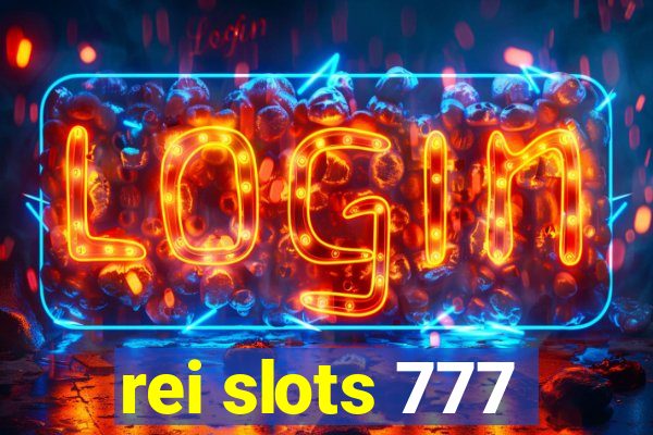 rei slots 777