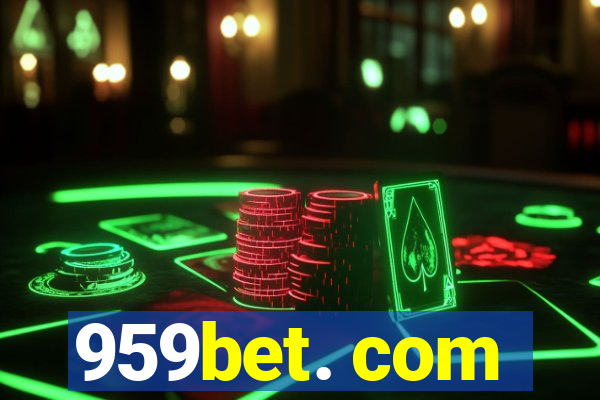 959bet. com