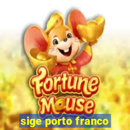 sige porto franco