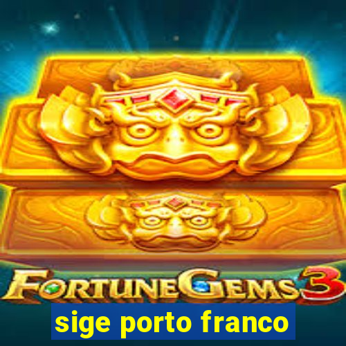 sige porto franco