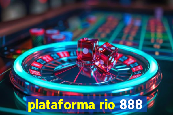 plataforma rio 888