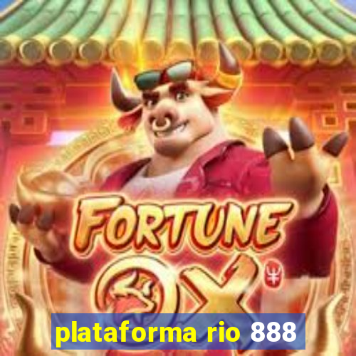 plataforma rio 888