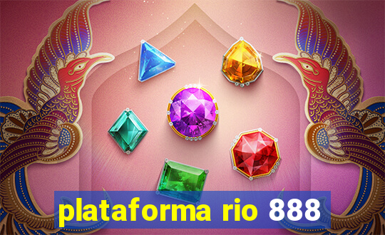 plataforma rio 888