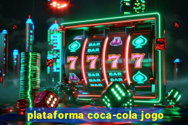 plataforma coca-cola jogo