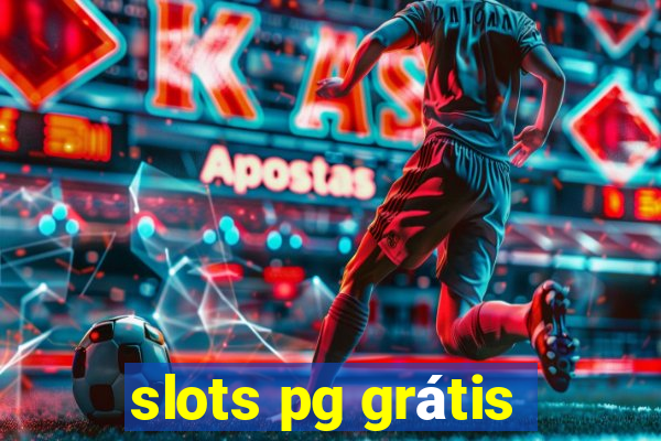 slots pg grátis