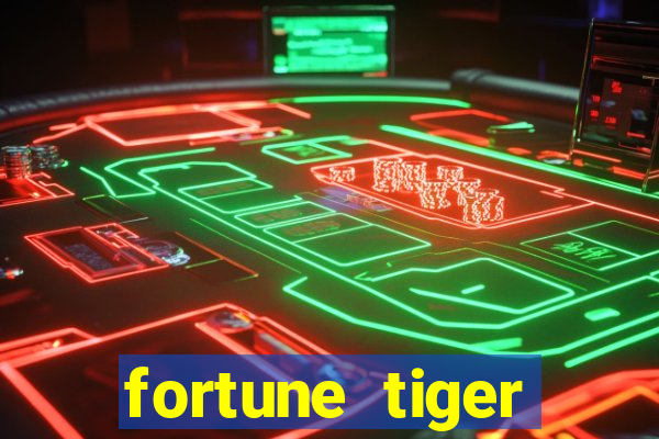 fortune tiger aposta 1 real