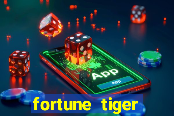 fortune tiger aposta 1 real