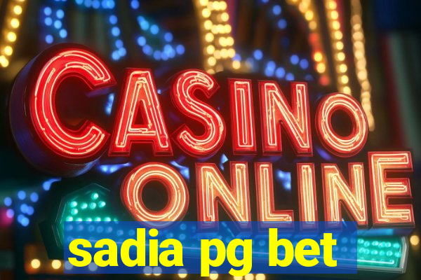 sadia pg bet