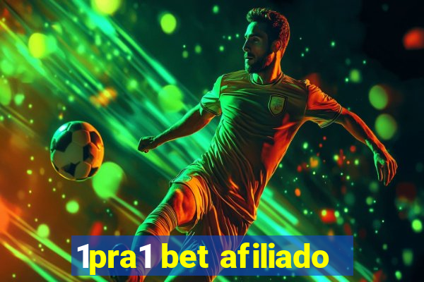 1pra1 bet afiliado