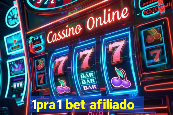 1pra1 bet afiliado