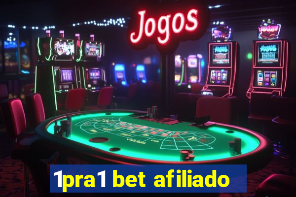 1pra1 bet afiliado