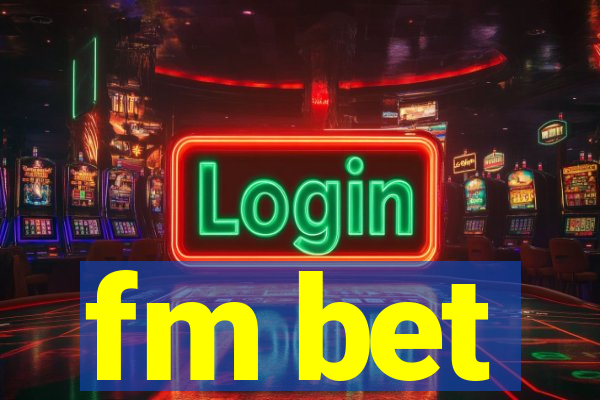 fm bet