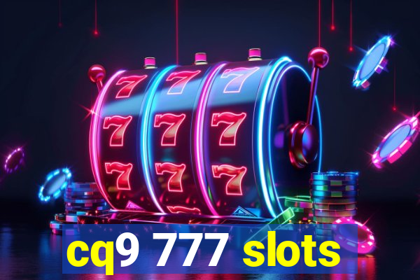 cq9 777 slots