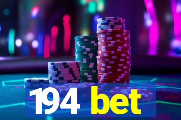 194 bet