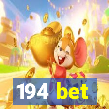 194 bet