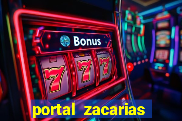 portal zacarias maior de 18