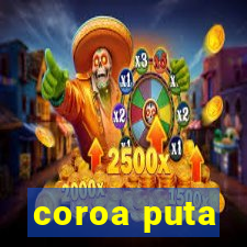 coroa puta