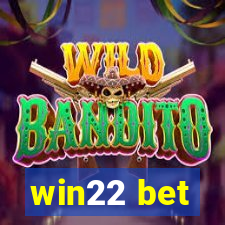 win22 bet