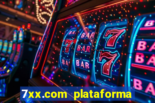 7xx.com plataforma de jogos