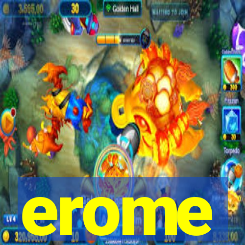 erome