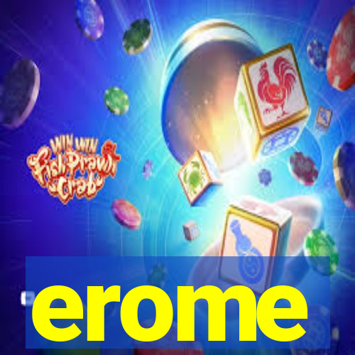 erome