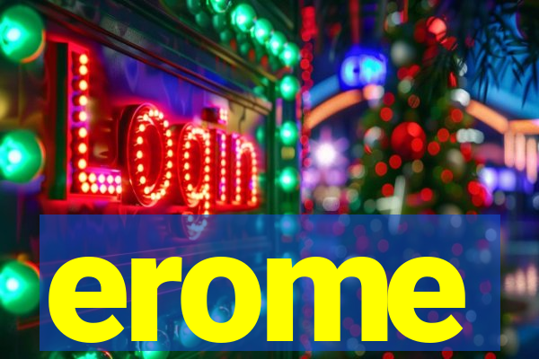 erome