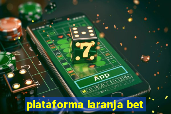 plataforma laranja bet