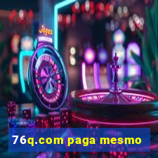 76q.com paga mesmo