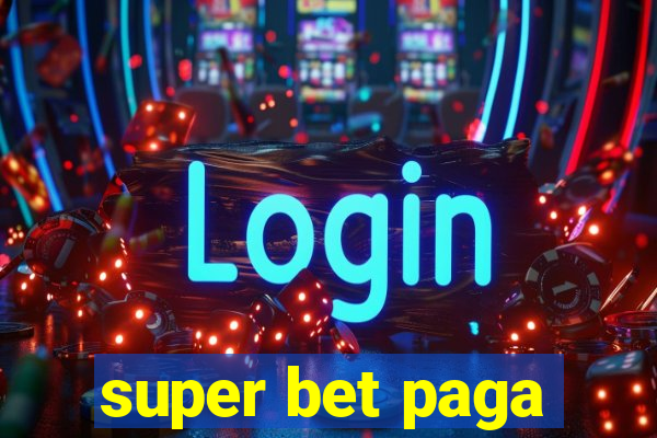 super bet paga