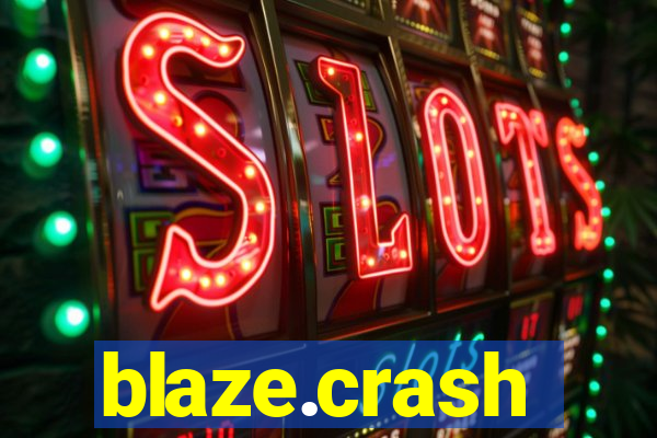 blaze.crash