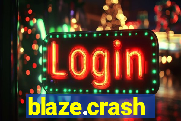 blaze.crash