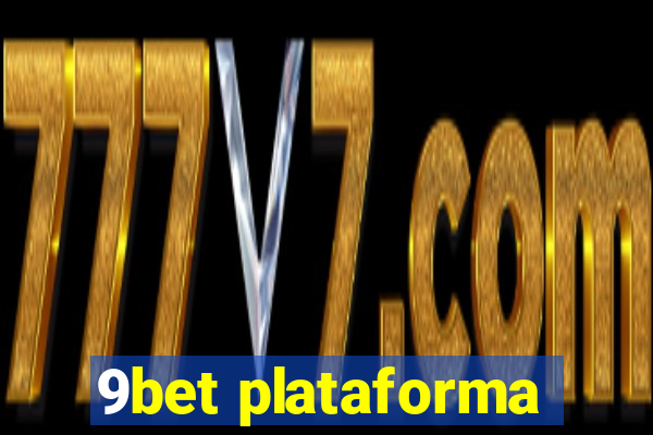 9bet plataforma