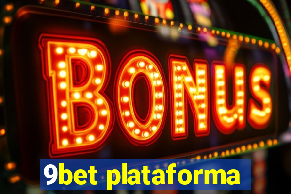 9bet plataforma