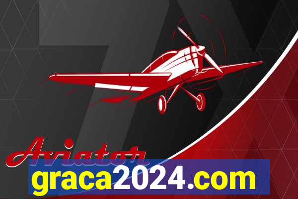 graca2024.com